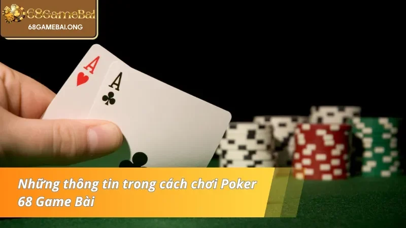 Những thông tin trong cách chơi Poker