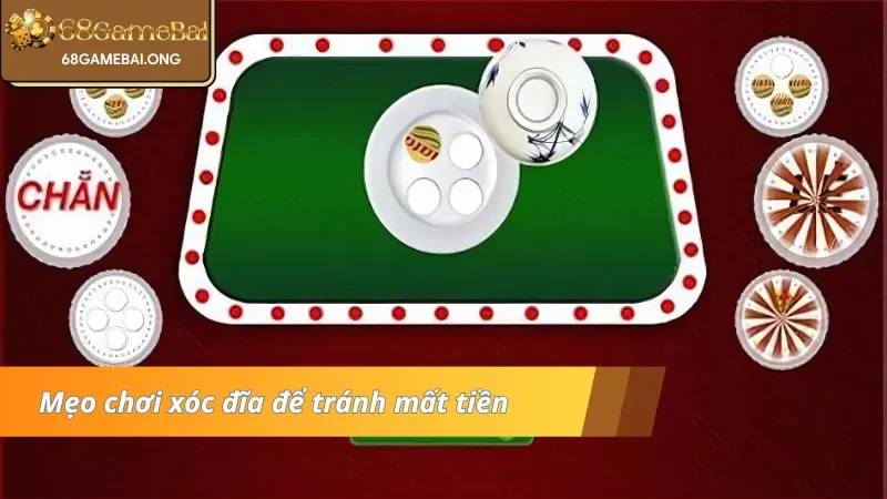 Mẹo chơi xóc đĩa để tránh mất tiền